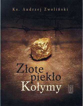 ZŁOTE PIEKŁO KOŁYMY