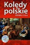 KOLĘDY POLSKIE ŚPIEWAJ Z OLĄ + CD
