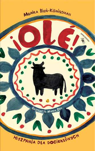 OLE HISZPANIA DLA DOCIEKLIWYCH ŚWIAT DLA DOCIEKLIWYCH