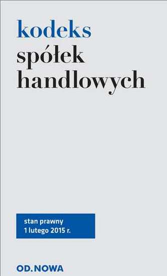 KODEKS SPÓŁEK HANDLOWYCH 01.02.2015