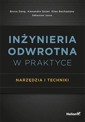 INŻYNIERIA ODWROTNA W PRAKTYCE NARZĘDZIA I TECHNIKI