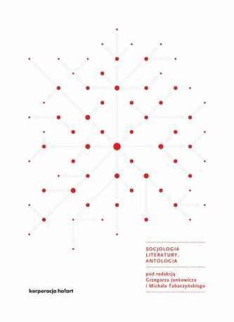 SOCJOLOGIA LITERATURY ANTOLOGIA