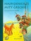 NAJPIĘKNIEJSZE MITY GRECKIE