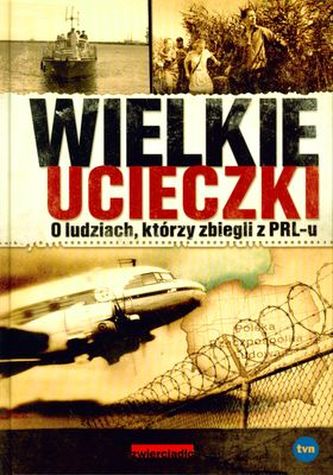 WIELKIE UCIECZKI WIELKIE UCIECZKI