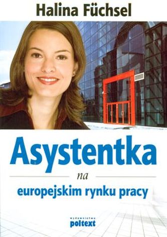 ASYSTENTKA NA EUROPEJSKIM RYNKU PRACY