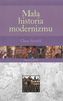 MAŁA HISTORIA MODERNIZMU
