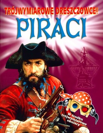 PIRACI TRÓJWYMIAROWE DRESZCZOWCE