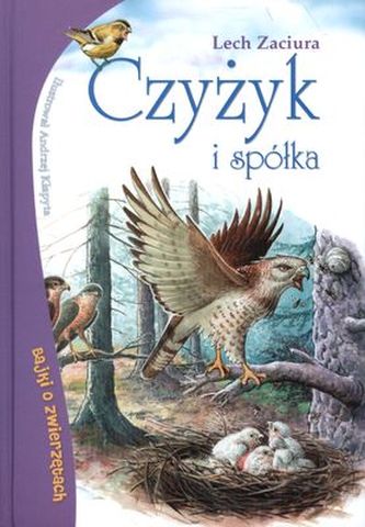 CZYŻYK I SPÓŁKA BAJKI O ZWIERZĘTACH
