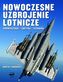 NOWOCZESNE UZBROJENIE LOTNCZE PODWIESZENIA TAKTYKA TECHNIKA