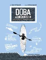 DOBA NA OCEANIE JAK PRZEPŁYNĄĆ ATLANTYK KAJAKIEM