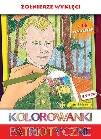ŻOŁNIERZE WYKLĘCI KOLOROWANKI PATRIOTYCZNE