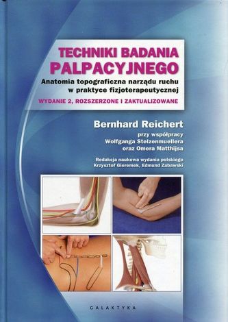 Techniki badania palpacyjnego. Anatomia fotograficzna narządu ruchu w praktyce fizjoterapeutycznej