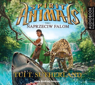 CD MP3 NAPRZECIW FALOM SPIRIT ANIMALS TOM 5 CD MP3 NAPRZECIW FALOM SPIRIT ANIMALS TOM 5