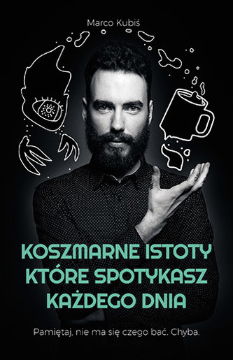 KOSZMARNE ISTOTY KTÓRE SPOTYKASZ KAŻDEGO DNIA