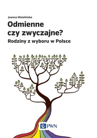 ODMIENNE CZY ZWYCZAJNE RODZINY Z WYBORU W POLSCE