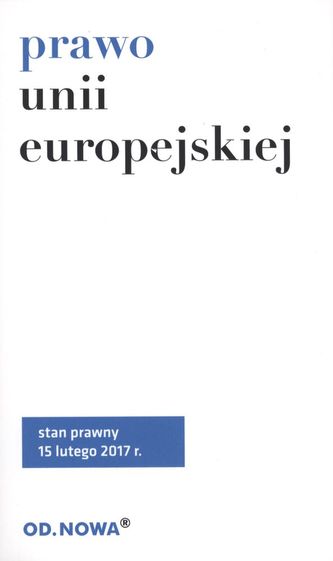 PRAWO UNII EUROPEJSKIEJ 02.2017 PRAWO UNII EUROPEJSKIEJ 02.2017