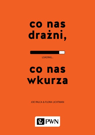 CO NAS DRAŻNI CO NAS WKURZA CO NAS DRAŻNI CO NAS WKURZA
