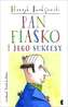PAN FIASKO I JEGO SUKCESY