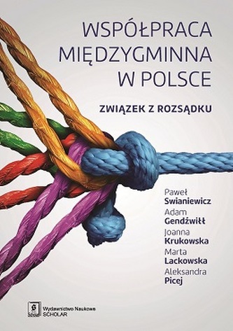 WSPÓŁPRACA MIĘDZYGMINNA W POLSCE ZWIĄZEK Z ROZSĄDKU