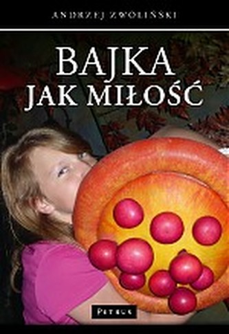BAJKA JAK MIŁOŚĆ