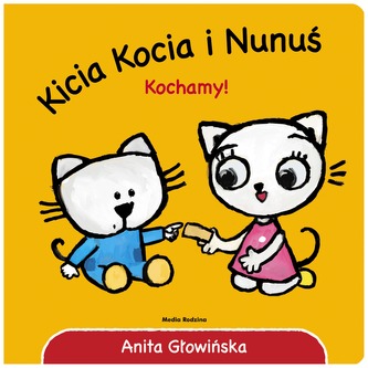 KICIA KOCIA I NUNUŚ KOCHMY