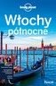 WŁOCHY PÓŁNOCNE LONELY PLANET