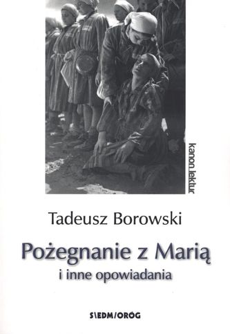 POŻEGNANIE Z MARIĄ I INNE OPOWIADANIA WYD. 2017