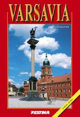 WARSZAWA I OKOLICE ALBUM PRZEWODNIK WER. WŁOSKA