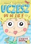 UCZESZ MNIE
