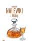 DOMOWE NALEWKI I LIKIERY