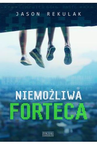 Niemożliwa forteca Niemożliwa forteca