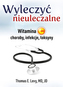 WYLECZYĆ NIEULECZALNE WITAMINA C CHOROBY INFEKCJE TOKSYNY