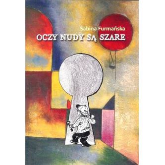 Oczy nudy są szare Oczy nudy są szare