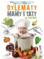 DYLEMATY MAMY I TATY W KUCHNI