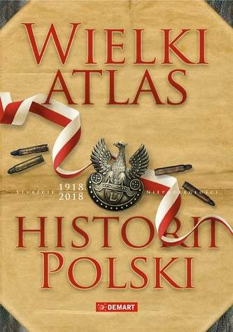WIELKI ATLAS HISTORII POLSKI
