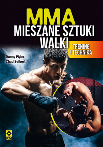 MMA MIESZANE SZTUKI WALKI TRENING I TECHNIKA