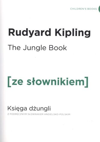 THE JUNGLE BOOK KSIĘGA DŻUNGLI Z PODRĘCZNYM SŁOWNIKIEM ANGIELSKO-POLSKIM
