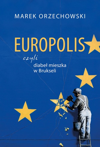 EUROPOLIS CZYLI DIABEŁ MIESZKA W BRUKSELI