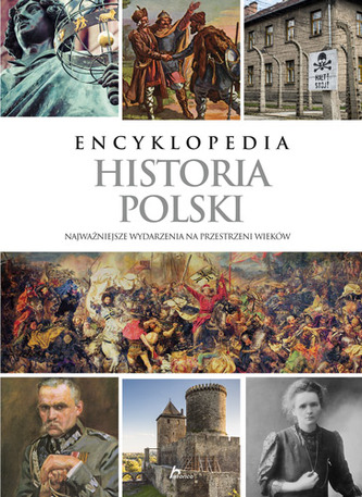ENCYKLOPEDIA HISTORIA POLSKI ENCYKLOPEDIA HISTORIA POLSKI
