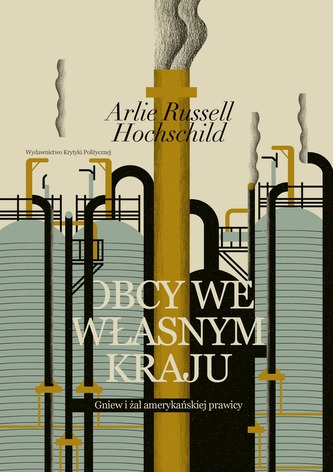 OBCY WE WŁASNYM KRAJU GNIEW I ŻAL AMERYKAŃSKIEJ PRAWICY