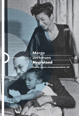 NEGROLAND ZAPISKI Z ŻYCIA AFROAMERYKAŃSKICH ELIT