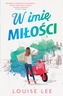 W IMIĘ MIŁOŚCI