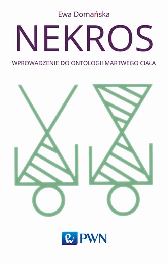 NEKROS WPROWADZENIE DO ONTOLOGII MARTWEGO CIAŁA