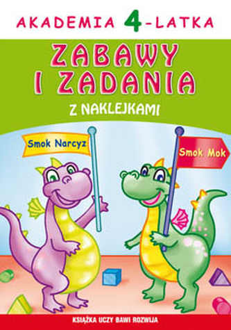 AKADEMIA 4-LATKA ZABAWY I ZADANIA Z NAKLEJKAMI KSIĄŻKA UCZY BAWI ROZWIJA WYD. 2