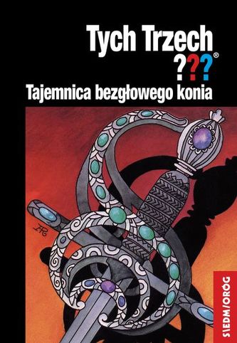 TAJEMNICA BEZGŁOWEGO KONIA TYCH TRZECH