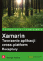 XAMARIN TWORZENIE APLIKACJI CROSS-PLATFORM RECEPTURY
