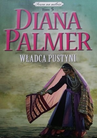 Sezon na miłość. Tom 5. Władca pustyni Sezon na miłość. Tom 5. Władca pustyni