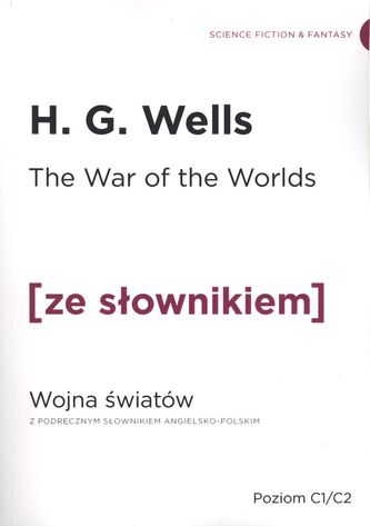 THE WAR OF THE WORLDS WOJNA ŚWIATÓW  ZE SŁOWNIKIEM