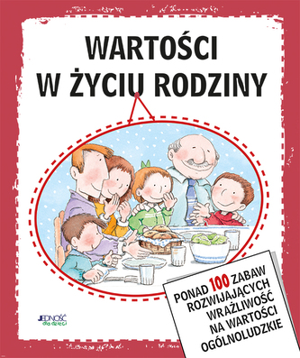 WARTOŚCI W ŻYCIU RODZINY WYD. 2
