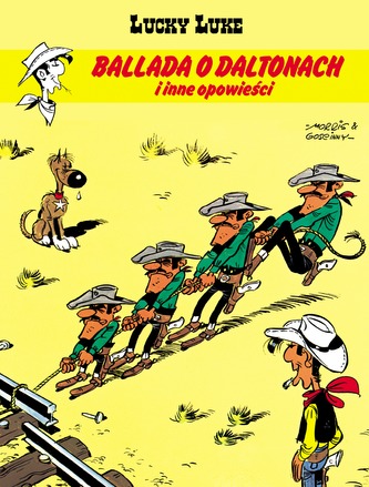 BALLADA O DALTONACH I INNE OPOWIEŚCI LUCKY LUKE
